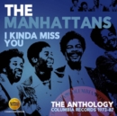 I Kinda Miss You: The Anthology: Columbia Records 1973-87 - CD