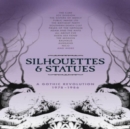 Silhouettes & Statues: A Gothic Revolution 1978-1986 (Deluxe Edition) - CD