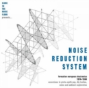 Noise Reduction System: Formative European Electronica 1974-1984 - CD