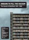Dreams to Fill the Vacuum: The Sound of Sheffield 1978-1988 - CD