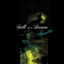 Still in a Dream: A Story of Shoegaze 1988-1995 (Limited Edition) - Vinyl