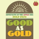 Good As Gold: Artefacts of the Apple Era 1967-1975 - CD