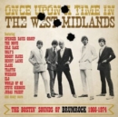 Once Upon a Time in the West Midlands: The Bostin' Sounds of Brumrock 1966-1974 - CD