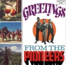 Greetings from the Pioneers - CD