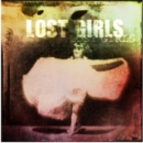 Lost Girls (Expanded Edition) - CD