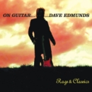 On Guitar... Dave Edmunds Rags and Classics - CD