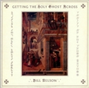 Getting the Holy Ghost Across (Expanded Edition) - CD