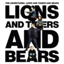 Lions and Tigers and Bears - CD