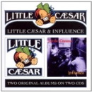 Little Caesar/Influence - CD
