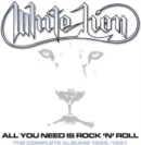 All You Need Is Rock 'N' Roll: The Complete Albums 1985-1991 - CD