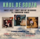 Sweet Lucy/Don't Ask My Neighbors/'Til Tomorrow Comes - CD
