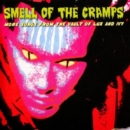 Smell of the Cramps: More Songs from the Vault of of Lux and Ivy - CD