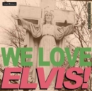 We Love Elvis! - CD