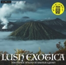 Lush Exotica: The Exotic Sound of Arthur Lyman - CD
