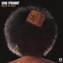 100 Proof - Vinyl
