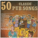 50 Classic Pub Songs - CD