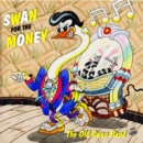 Swan for the Money - CD