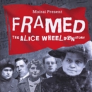 Framed: The Alice Wheeldon Story - CD