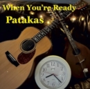 When you're ready - CD