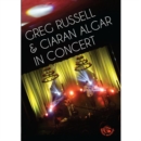 Greg Russell and Ciaran Algar: In Concert - DVD