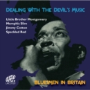 Dealing With the Devil's Music: Bluesmen in Britain - CD