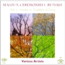 Seasons, Ceremonies and Rituals: The Calendar in Traditional - CD