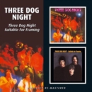Three Dog Night/Suitable for Framing - CD