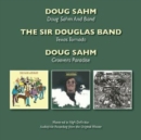 Doug Sahm and Band/Texas Tornado/Groovers Paradise - CD