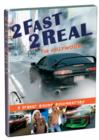 2 Fast 2 Real for Hollywood - DVD
