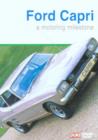 Ford Capri: A Motoring Milestone - DVD