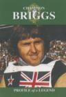 Champion: Briggs - Profile of a Legend - DVD
