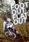Foot Out Flat Out - DVD