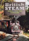 British Steam in Wales and the Borders - DVD