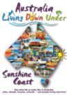 Living Down Under: Sunshine Coast - DVD