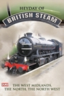 The Heyday of British Steam: 4 - The West Midlands/North/N West - DVD