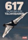 617 - The Last Days of the Vulcan Squadron - DVD