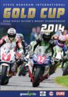 Steve Henshaw International Gold Cup Road Races: 2014 - DVD