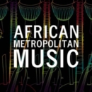 African Metropolitan Music - CD