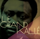 Le Grand Kallé: His Life, His Music: Joseph Kabaselé and the Creation of Modern Congolese Music - CD