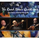 The Road Never Questions - CD