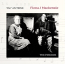 Tac an Teine: The Fireside - CD
