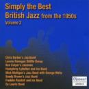 Simply the Best British Jazz from the 1950s Vol. 2 - CD