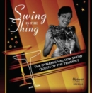 Swing Is the Thing: The Dynamic Valaida Snow - Queen of the Trumpet - CD