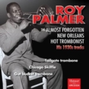 The Almost Forgotten New Orleans Hot Trombonist: His 1930s Tracks - CD
