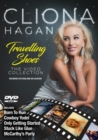 Cliona Hagan: Travelling Shoes - The Video Collection - DVD