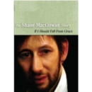 The Shane MacGowan Story: If I Should Fall from Grace - DVD
