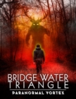Bridgewater Triangle: Paranormal Vortex - DVD