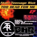 Too Dead for Me Ep - CD