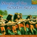 Magic Of The South Seas: Tahiti, Tonga, Fiji, Marquesas Islands, Tokelau.. - CD