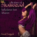 Dance of Shahrazad, The: Bellydance from Lebanon - CD